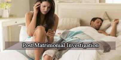 post matrimonial investigation, post matrimonial,, post matrimonial investigation, matrimonial investigation,, hire private investigator, investigate my wife, private investigator, investigation charges, post matrimonial investigation, post matrimonial,