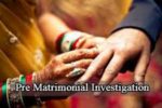 love marriage, arranged marriage, , pre matrimonial investigation, marriage investigation,
